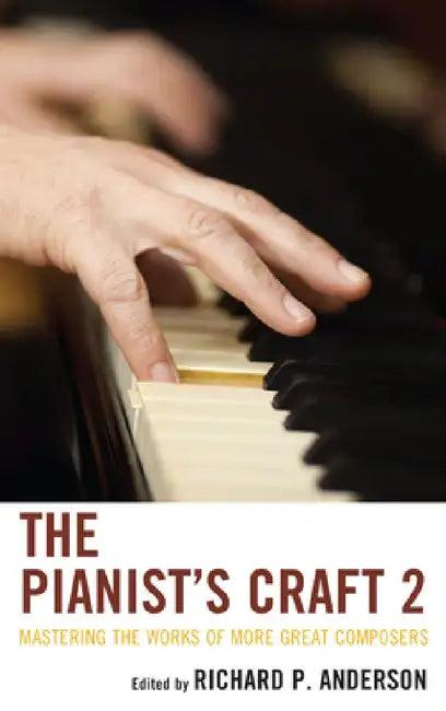 Pianist's Craft 2 (English, Richard P. Anderson)