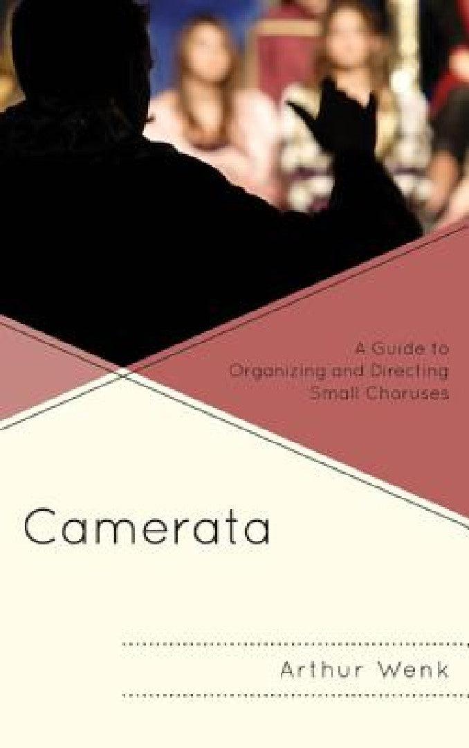 Camerata (English, Arthur Wenk)