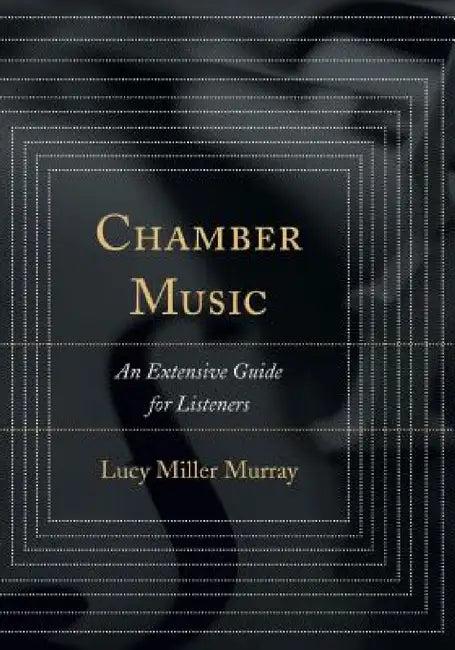 Chamber Music (English, Lucy Miller Murray)