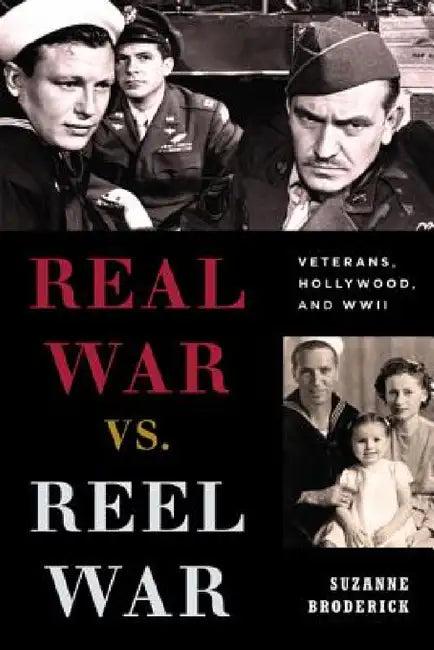 Real War vs. Reel War (English, Suzanne Broderick)
