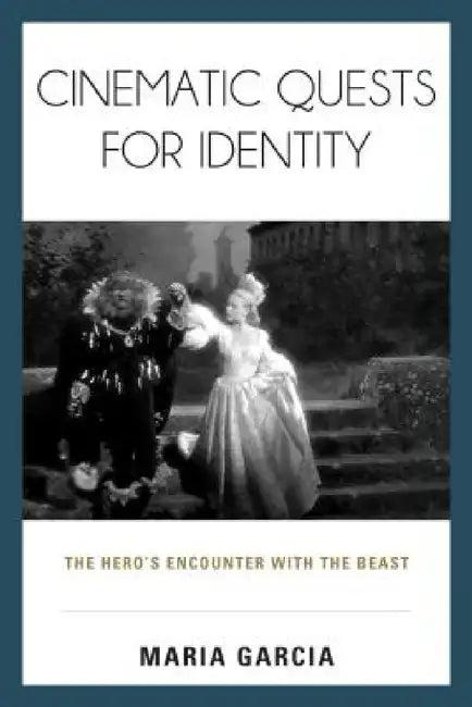Cinematic Quests for Identity (English, Maria Garcia)