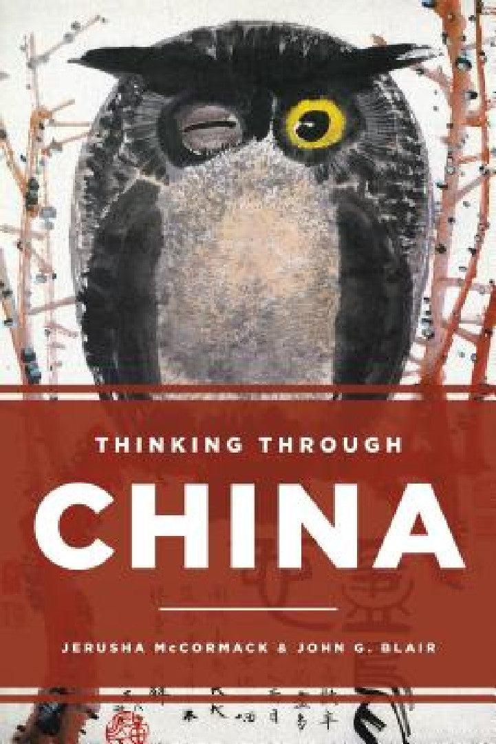 Thinking through China (English, Jerusha McCormack | John G. Blair)