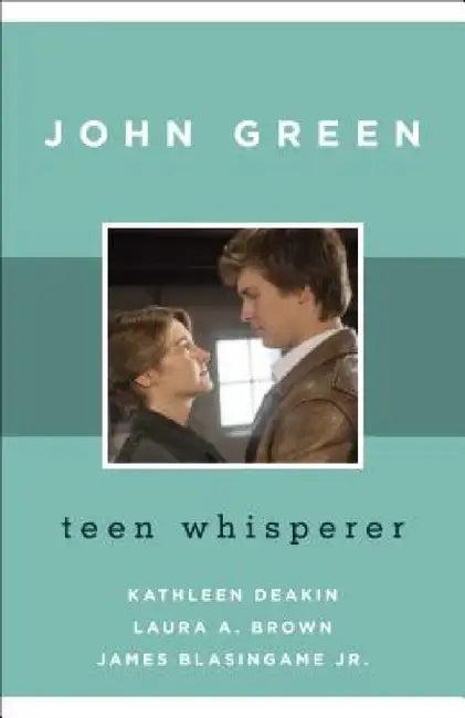 John Green (English, Kathleen Deakin | Laura A. Brown | James Blasingame)
