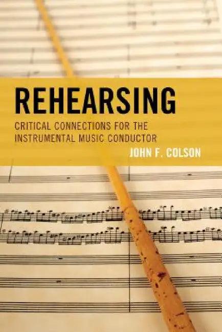 Rehearsing (English, John F. Colson)