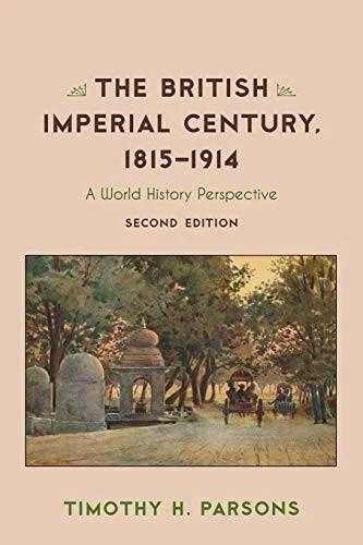 British Imperial Century, 1815-1914 (English, Timothy H. Parsons)
