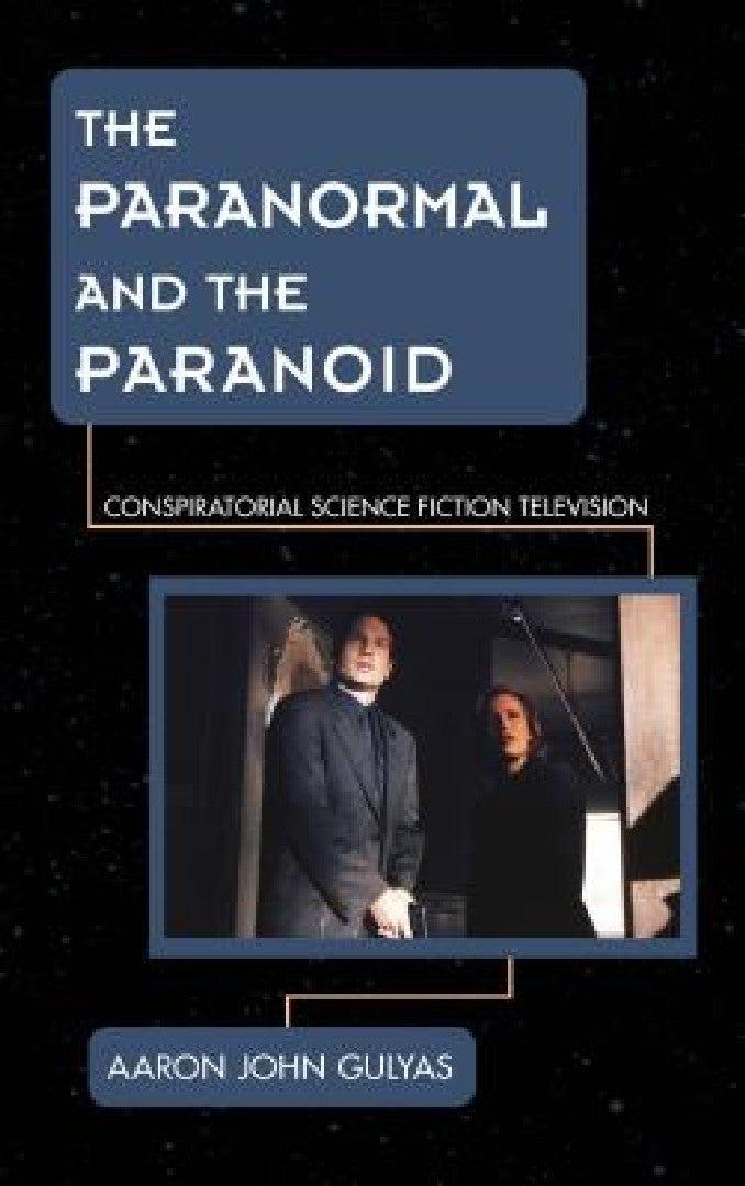 Paranormal and the Paranoid (English, Aaron Gulyas)