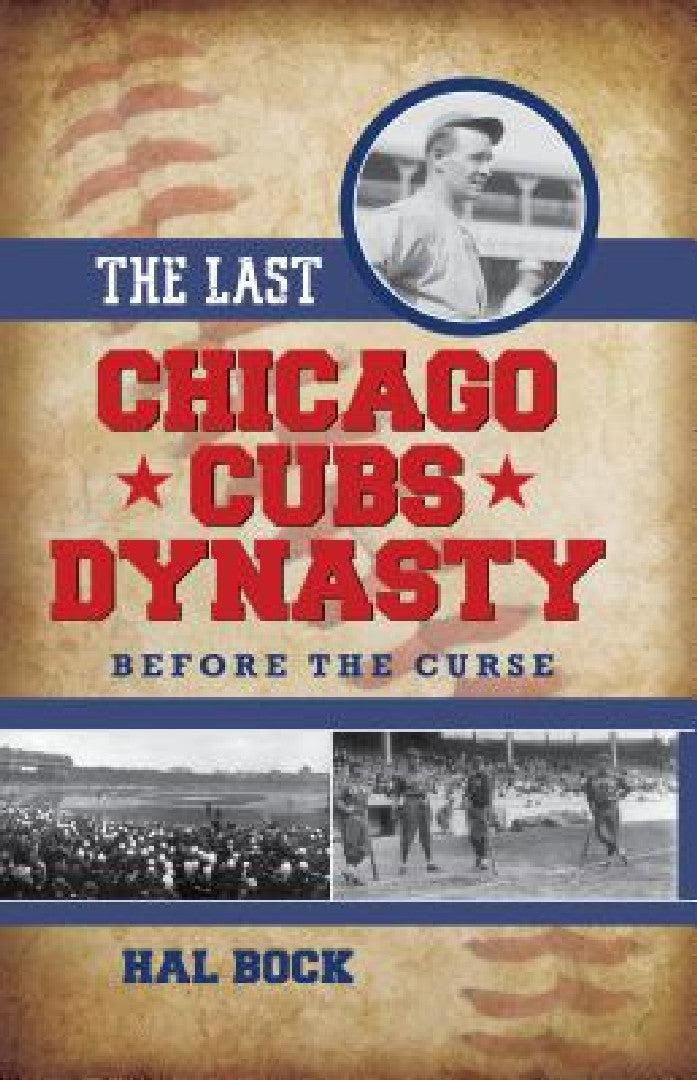 Last Chicago Cubs Dynasty (English, Hal Bock)