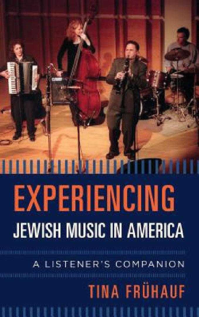 Experiencing Jewish Music in America (English, Tina Frühauf)