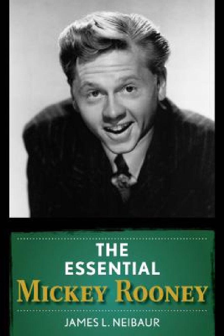 Essential Mickey Rooney (English, James L. Neibaur)