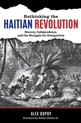 Rethinking the Haitian Revolution (English, Alex Dupuy | Jr. Robert Fatton)