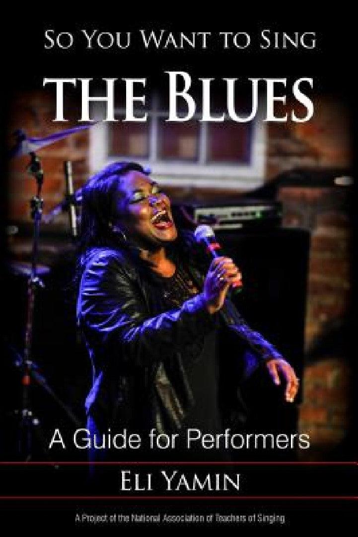 So You Want to Sing the Blues (English, Eli Yamin)