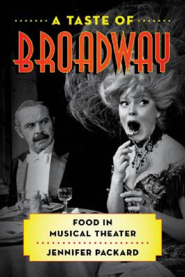 Taste of Broadway (English, Jennifer Packard)