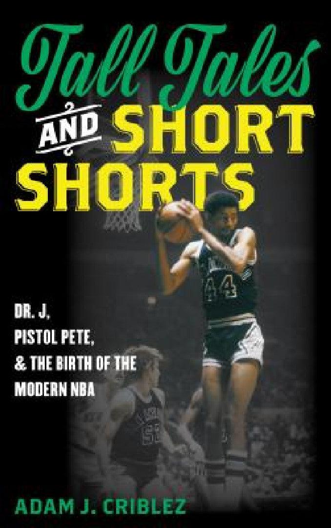 Tall Tales and Short Shorts (English, Adam J. Criblez)