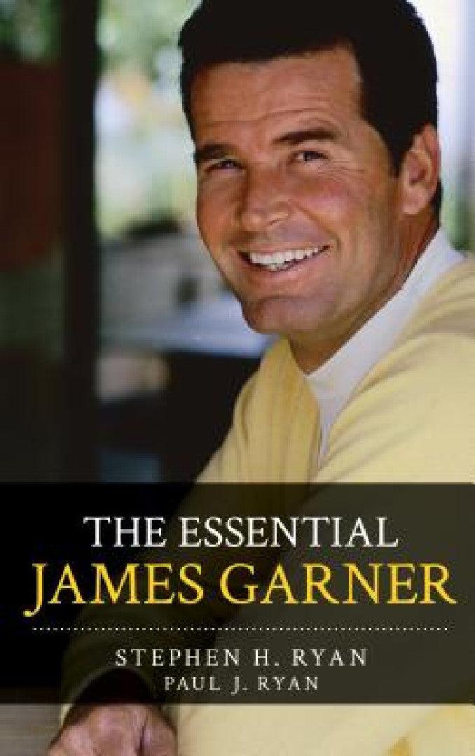 Essential James Garner (English, Stephen H. Ryan | Paul J. Ryan)