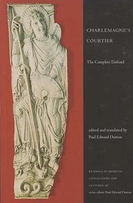 Charlemagne's Courtier (English, Paul Edward Dutton)