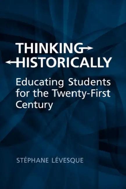Thinking Historically (English, Stephane Levesque)