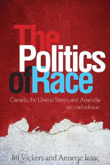 The Politics of Race (English, Jill Vickers | Annette Isaac)