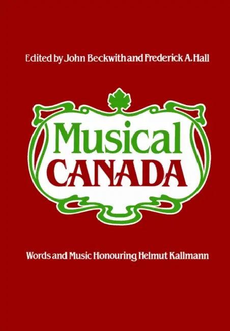Musical Canada (English, John Beckwith | Frederick Hall)