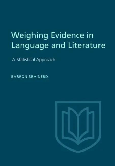 Weighting Evidence in Language and Literature (English, Barron Brainerd)