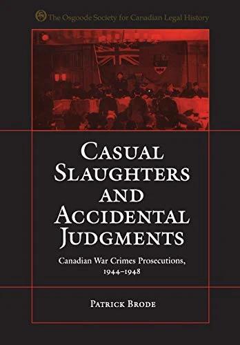 Casual Slaughters and Accidental Judgments (English, Patrick Brode)
