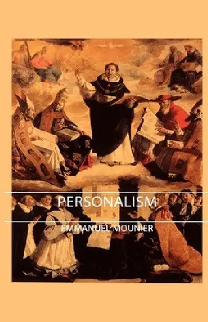 Personalism (English, Emmanuel Mounier)