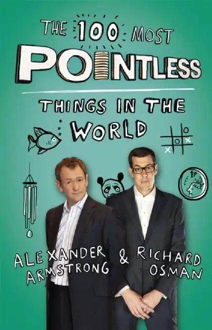The 100 Most Pointless Things in the World (English, Alexander Armstrong)