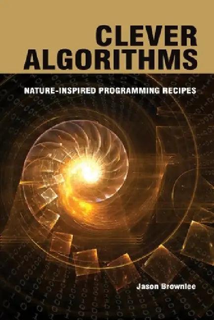 Clever Algorithms (English, Jason Brownlee)