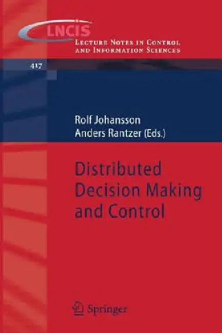 Distributed Decision Making and Control (English, Rolf Johansson | Anders Rantzer)