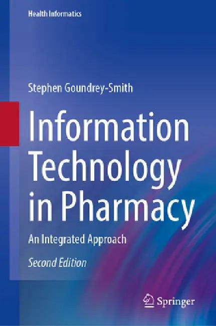Information Technology in Pharmacy (English, Stephen Goundrey-Smith)