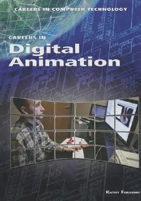 Careers in Digital Animation (English, Kathy Furgang)