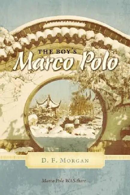 The Boy's Marco Polo (English, D. F. Morgan)