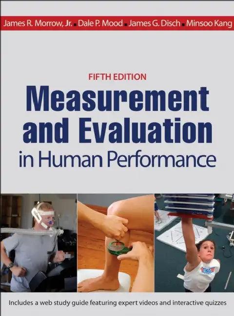 Measurement and Evaluation in Human Performance with Web Study Guide 5th Edition (English, James Morrow Jr | Dale Mood | James Disch)