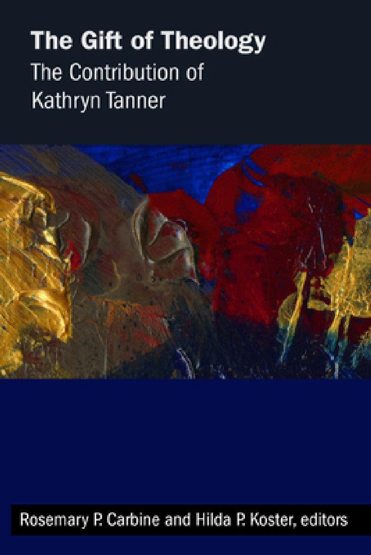 Gift of Theology (English, Rosemary P. Carbine | Hilda P. Koster)