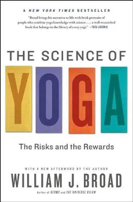 The Science of Yoga (English, William J. Broad)