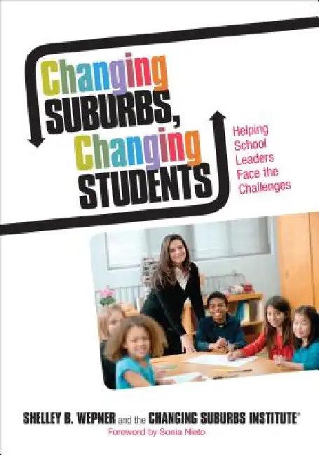 Changing Suburbs, Changing Students (English, Shelley B. Wepner | Joanne G. Ferrara | Kristin N. Rainville)