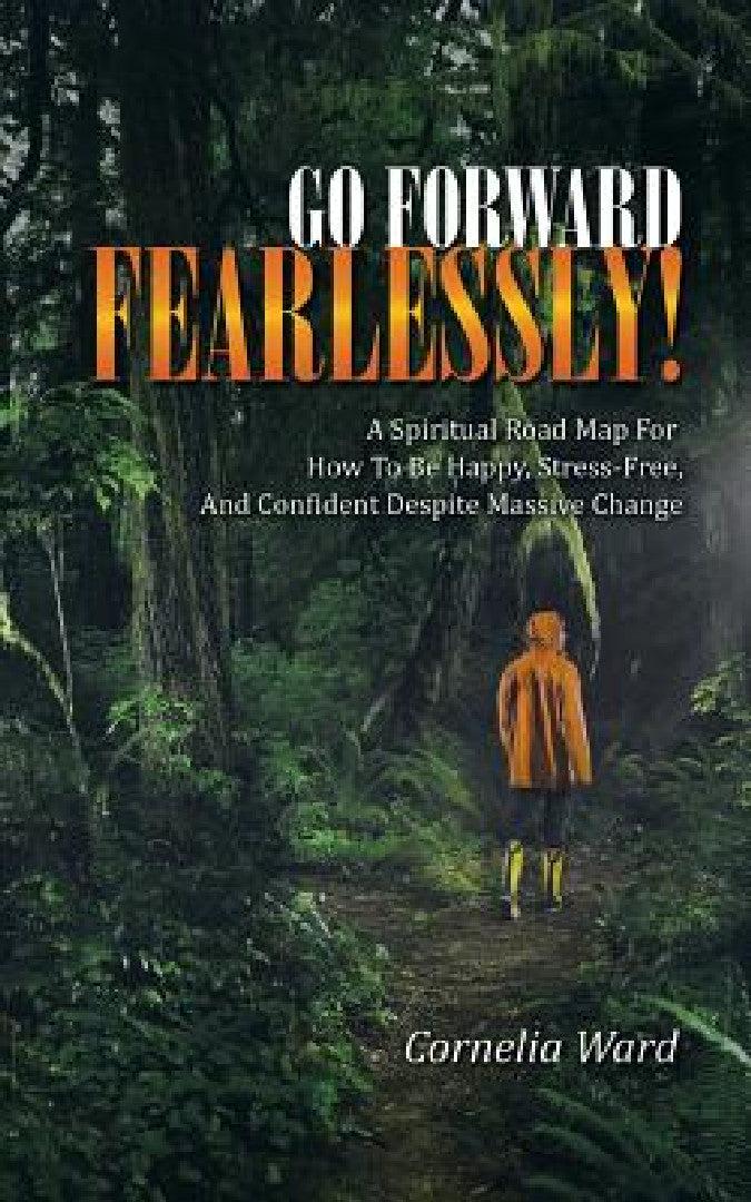 Go Forward Fearlessly! (English, Cornelia Ward)