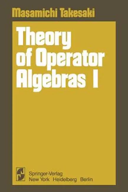 Theory of Operator Algebras I (English, Masamichi Takesaki)