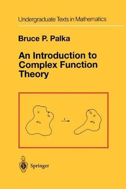 An Introduction to Complex Function Theory (English, Bruce P. Palka)