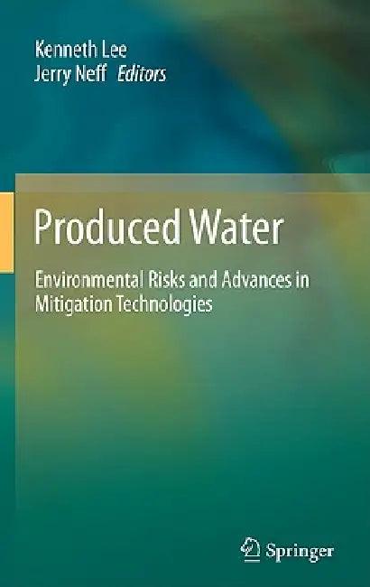 Produced Water (English, Kenneth Lee | Jerry Neff)