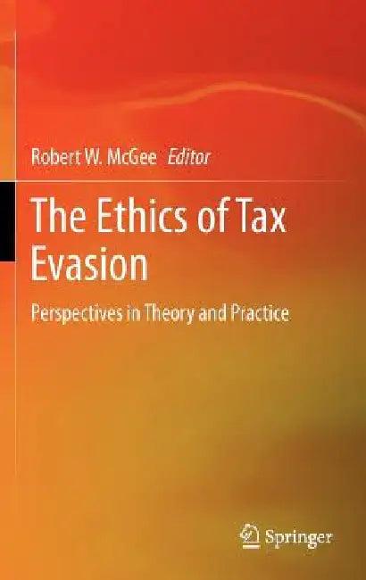 The Ethics of Tax Evasion (English, Robert W. McGee)