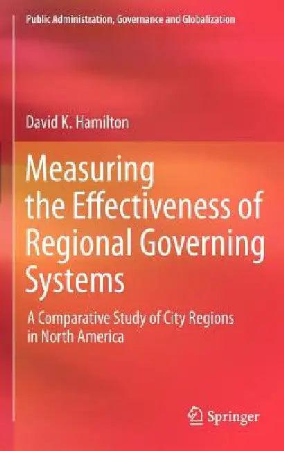 Measuring the Effectiveness of Regional Governing Systems (English, David K. Hamilton)