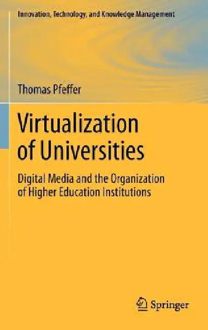 Virtualization of Universities (English, Thomas Pfeffer)