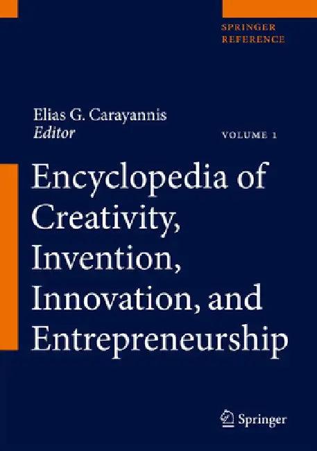 Encyclopedia of Creativity, Invention, Innovation and Entrepreneurship (English, Elias G. Carayannis)