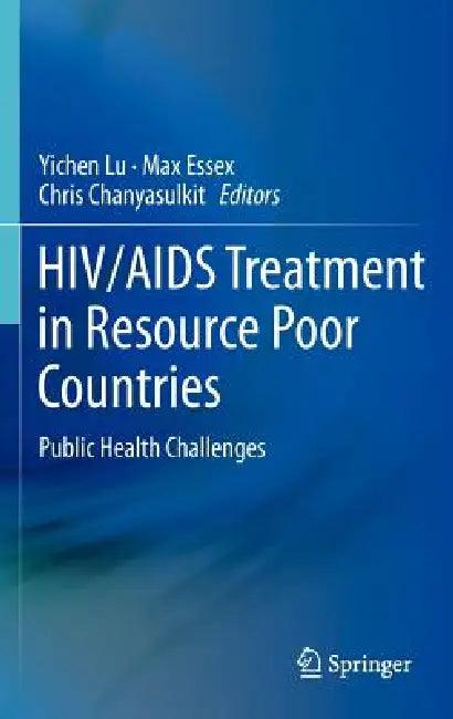 HIV/AIDS Treatment in Resource Poor Countries (English, Yichen Lu | Max Essex | Chris Chanyasulkit)