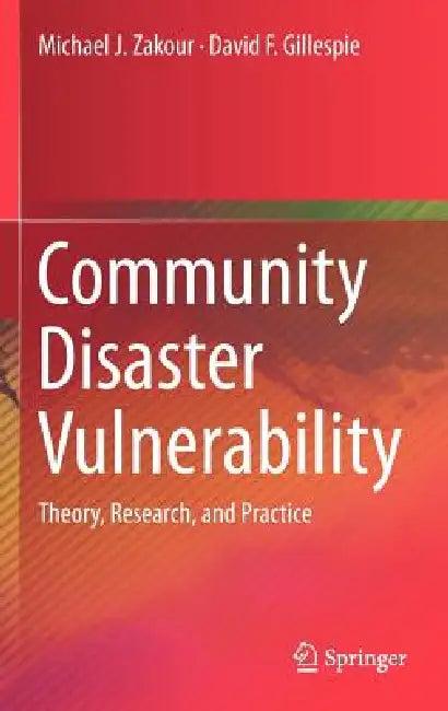 Community Disaster Vulnerability (English, Michael J. Zakour | David F. Gillespie)