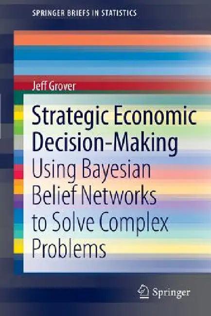 Strategic Economic Decision-Making (English, Jeff Grover)
