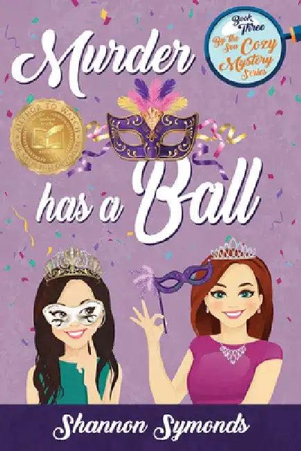 Murder Has a Ball (English, Shannon Symonds)