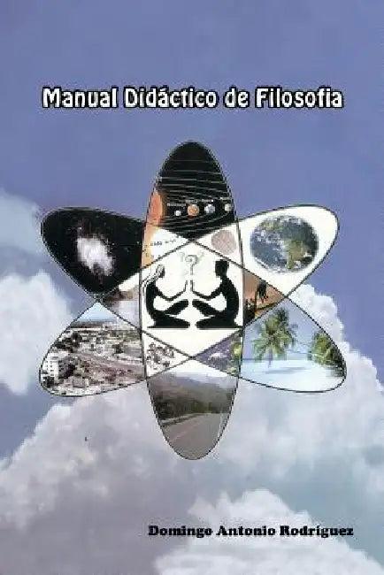 Manual Didactico de Filosofia (English, Domingo Antonio Rodriguez)