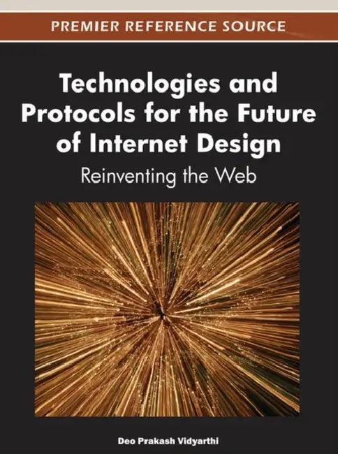 Technologies and Protocols for the Future of Internet Design (English, Deo Prakash Vidyarthi)