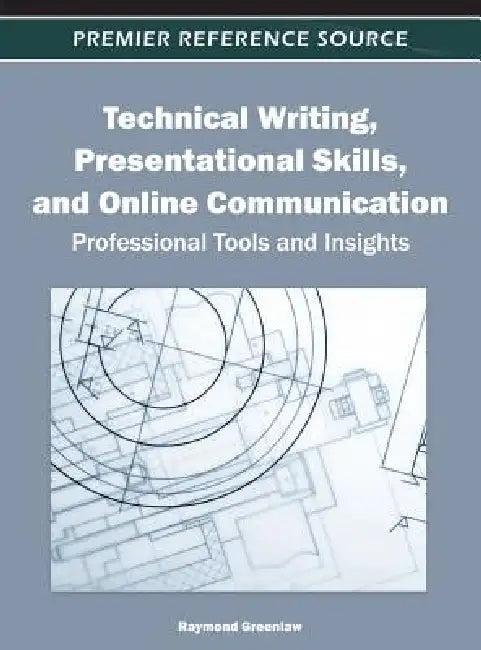 Technical Writing, Presentational Skills, and Online Communication (English, Raymond Greenlaw)